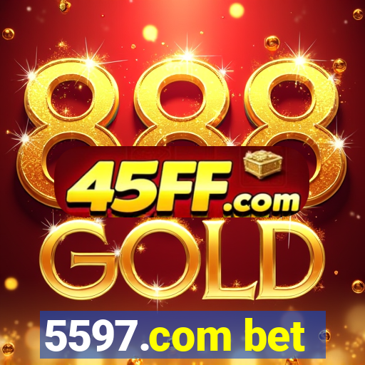 5597.com bet